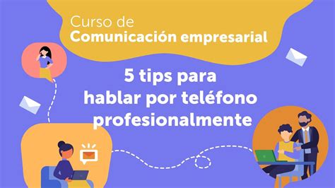 5 tips para hablar por teléfono profesionalmente l Comunicación