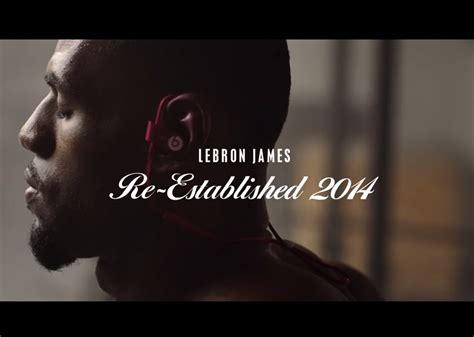 LeBron James in Beats By Dre "Re-Established 2014" Commercial ...