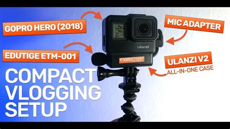 Ultimate Vlog Setup Gopro Edutige Mic Ulanzi All In One Case Youtube