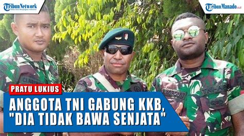 Sosok Pratu Lukius Anggota TNI Gabung KKB Dipecat Dari Kesatuan YouTube