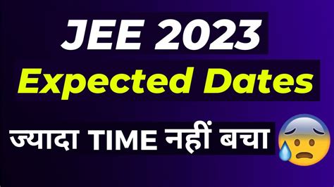 Jee Mains 2023 Expected Dates 1st Attempt Dates Time Left To