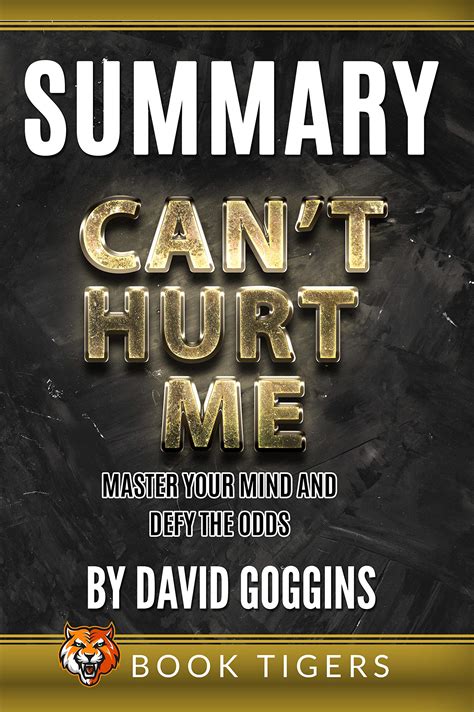 Summary Of Cant Hurt Me Master Your Mind And Defy The Odds By David