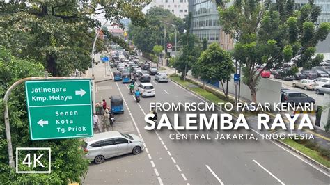 Jalanan Jakarta Siang Hari Salemba Raya Dari Rscm Pasar Kenari City