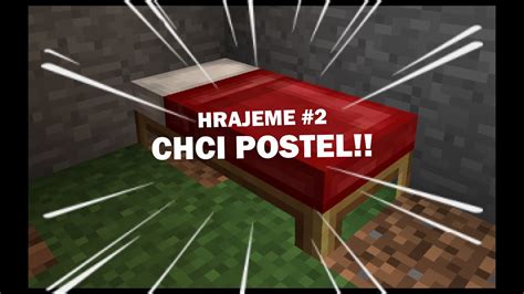 Mistři Minecraftu HRAJEME 2 CHCI POSTEL YouTube