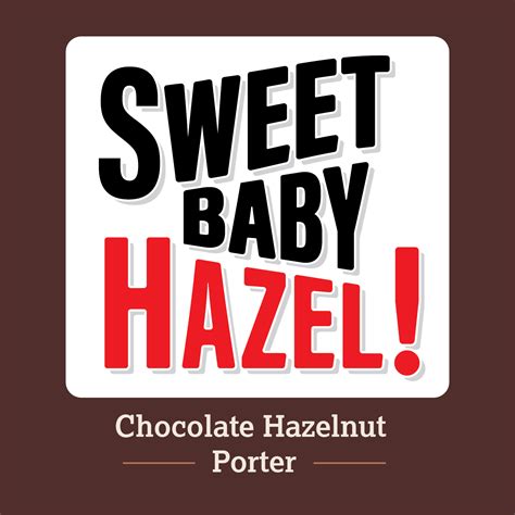 Sweet Baby Hazel Duclaw Brewing Companyduclaw Brewing Company