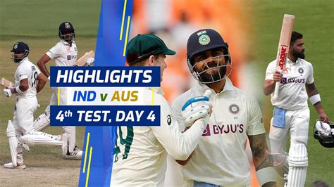 Ind Vs Aus 4th Test Highlights Ind Vs Aus Highlights 4th Test Day 4 Update Today Match