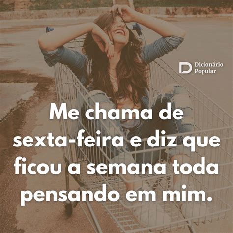 Sextou Frases Para Celebrar O Dia Preferido Da Semana Dpopular