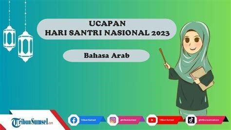 12 Contoh Ucapan Hari Santri Nasional Dalam Bahasa Arab Dan Artinya