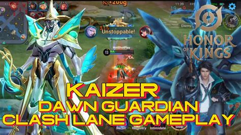 KAIZER DAWN GUARDIAN CLASH LANE GAMEPLAY HOK HONOR OF KINGS YouTube