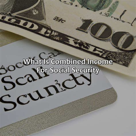 What Is Combined Income For Social Security Retire Gen Z