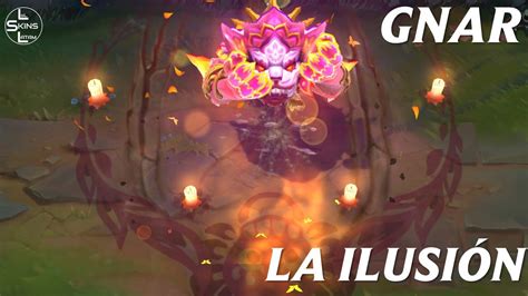 La Ilusion Gnar Previsualización League of Legends YouTube