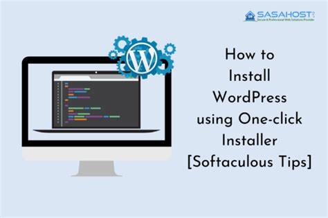 How To Install Wordpress Using Softaculous One Click Installer