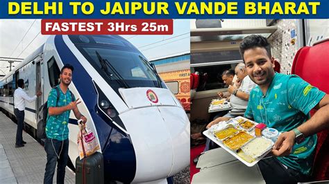 Delhi To Jaipur Fastest Train Vande Bharat Executive Class Food Review