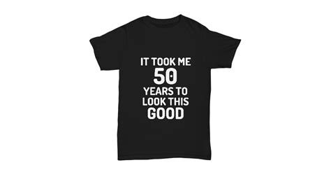 50th Birthday T Shirt 50 Year Old Anniversary Bday Funny T For Gag