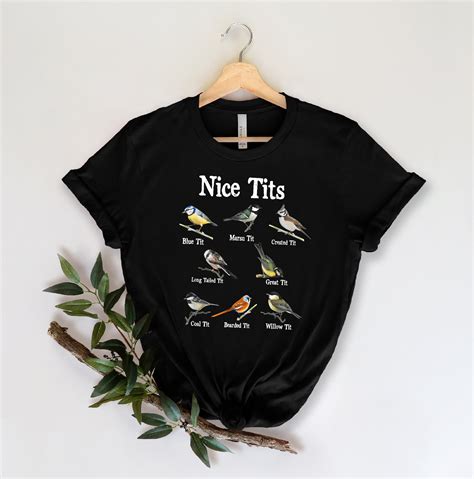 Nice Tits Shirt Birdwatching Lover T Shirt Birdwatchers Etsy