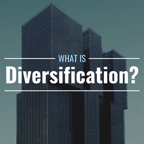 What Is Diversification Definition Strategies Examples Thestreet