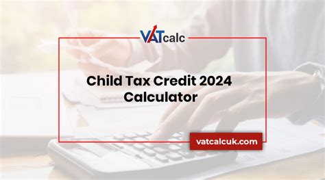 Child Tax Credit Calculator 2024 | Calculate your Child Tax