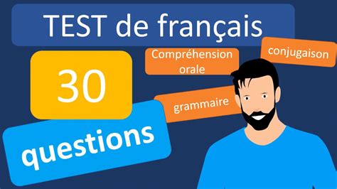 Test De Français 30 Questions De Grammaire Conjugaison Et