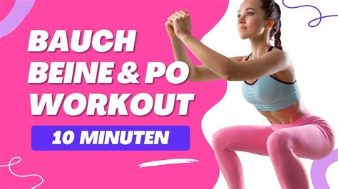 Bauch Beine Po Training Zum Mitmachen 10 Minuten Homeworkout Youtube