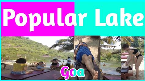 Goa A Popular Lake In Goa Where You Have Not Been Till Date Sweet