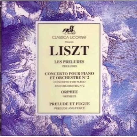 CD FRANZ LISZT Les Préludes Concerto Pour Piano Et Orchestre N2