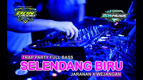 DJ TRAP X PARTY SELEDANG BIRU X WEJANGAN BASS NGUKI NGUK CEK SOUND