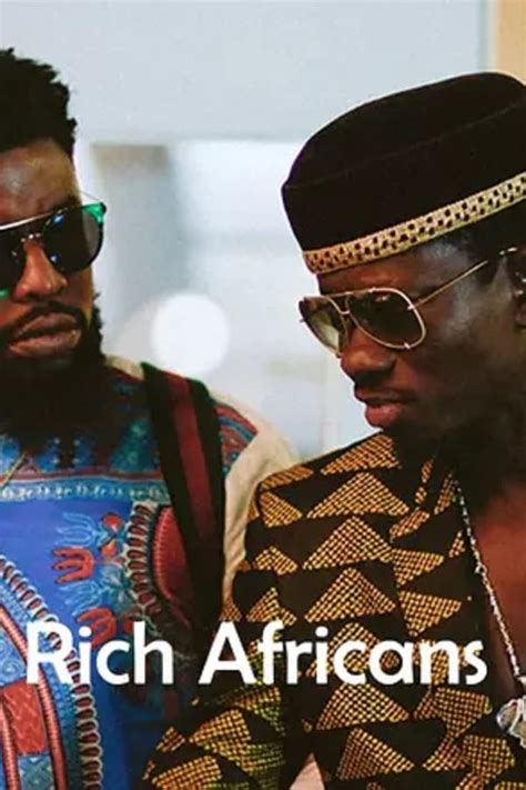 Rich Africans Tv Series The Movie Database Tmdb