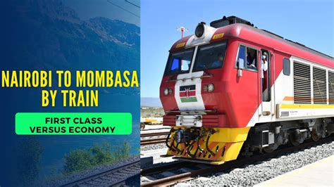 Nairobi To Mombasa On The Kenya SGR Train Economy Vs First Class