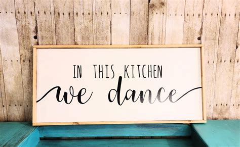 In This Kitchen We Dance Kitchen Dance Sign Farmhouse Sign Etsy