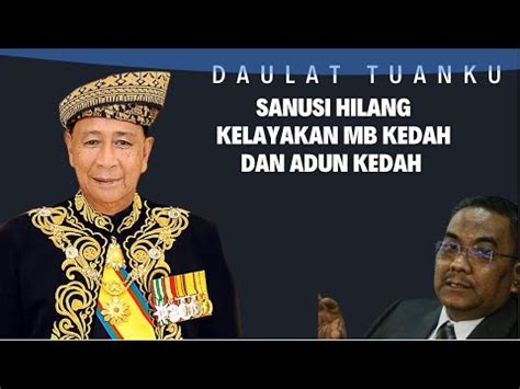 Disahkan Sanusi Hilang Kelayakan Mb Kedah Dan Adun Kedah Padan Muka