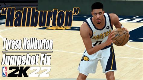 Tyrese Haliburton Jumpshot Fix NBA2K22 YouTube