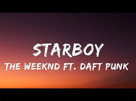 The Weeknd Starboy Ft Daft Punk Official Lyrics Youtube