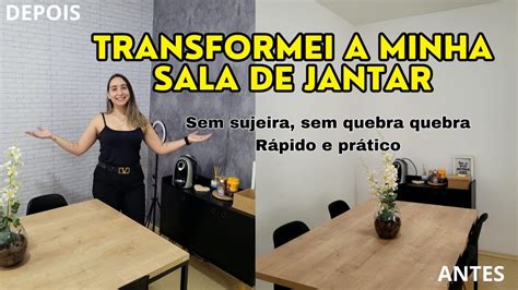 Transformei A Minha Sala De Jantar Sem Quebra Quebra R Pido E