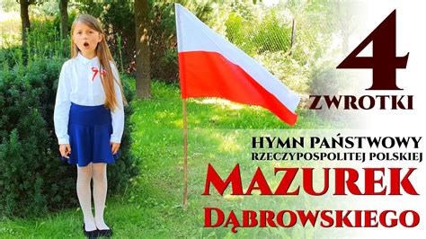 Mazurek Dąbrowskiego Hymn Polski 4 zwrotki najlepsza wersja dla