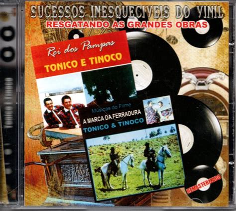 Cd Tonico E Tinoco Sucessos Inesquec Veis Do Vinil Mercadolivre