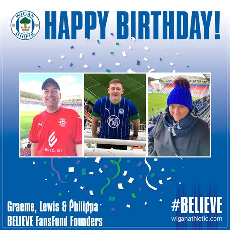 Wigan Athletic On Twitter Happy Birthday To Believe Fansfund