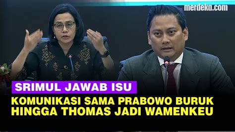 Full Tegas Sri Mulyani Jawab Isu Komunikasi Sama Prabowo Buruk Hingga