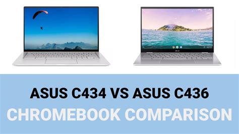 Asus C434 vs C436 - Chromebook Comparison Which one to buy