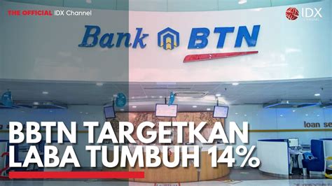 BBTN Targetkan Laba Tumbuh 14 IDX CHANNEL YouTube