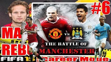 Fifa Manchester United Career Mode Ep Manchester Derby Day