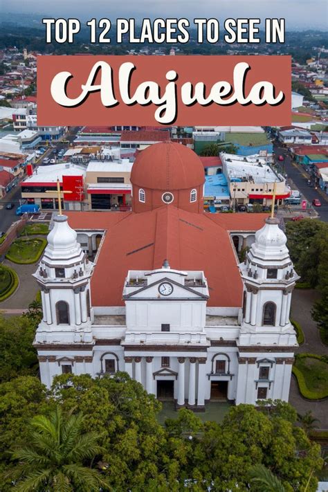 Alajuela attractions 12 things to do in alajuela costa rica – Artofit