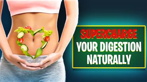 10 Easy Ways To Improve Your Digestion Naturally Youtube