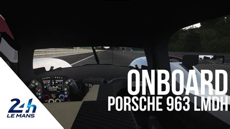 Porsche 963 LMDh Onboard At Le Mans YouTube