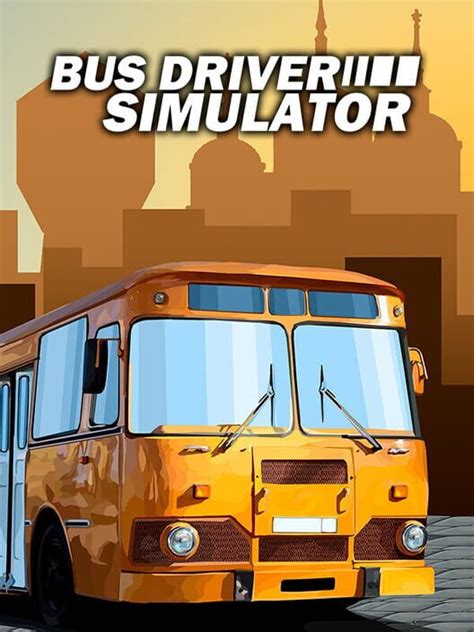 Bus Driver Simulator Game Information Mybacklog