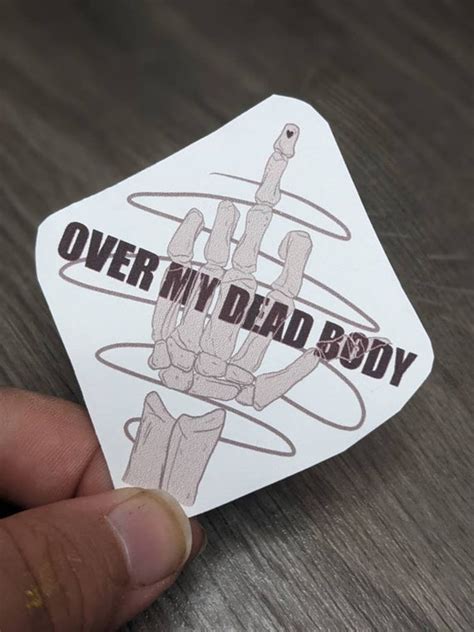 Over My Dead Body Sticker Etsy