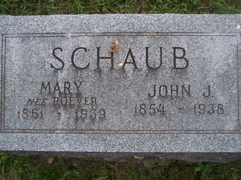 Mary Roever Schaub Find A Grave Reminne