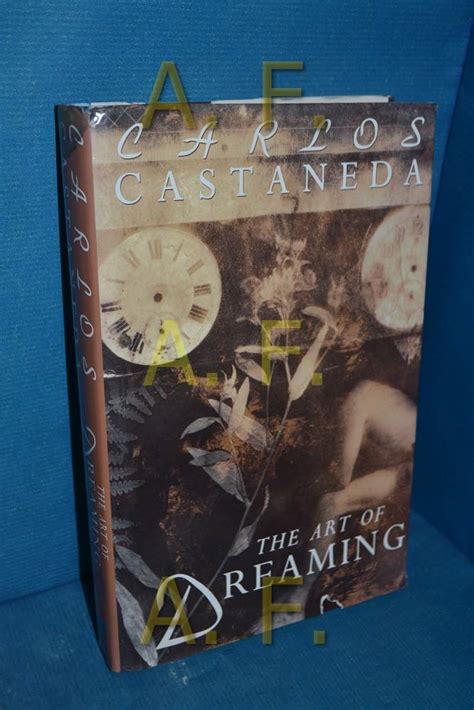 The Art Of Dreaming Uk Castaneda Carlos 9781855383555 Books