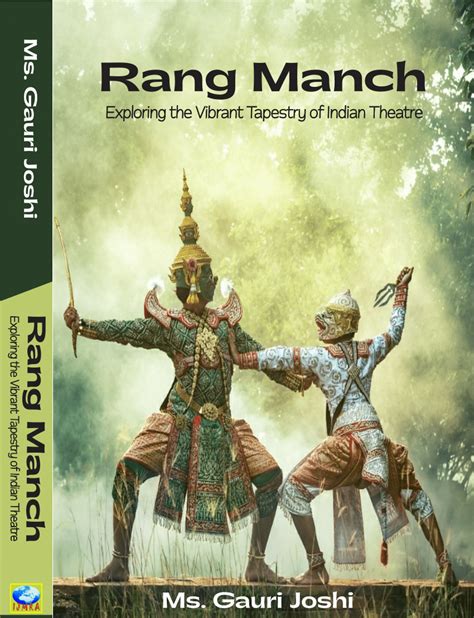 Pdf Ms Rang Manch Exploring The Vibrant Tapestry Of Indian Theatre