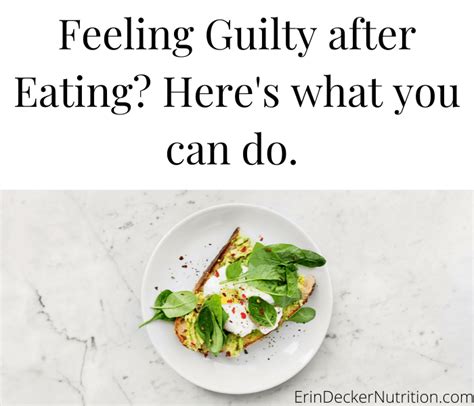 Feeling Guilty After Eating? Here’s What You Can Do. - Erin Decker ...