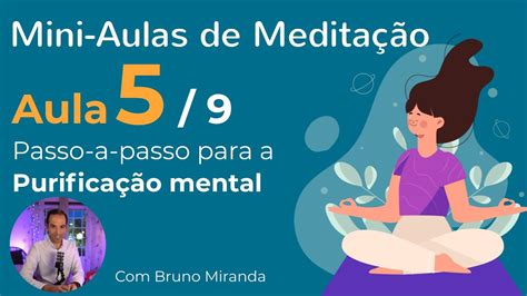 Mini aula 5 de Meditação e Purificação Mental Relaxamento Aula 5 9